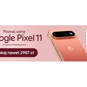 Pixel 11 debiutuje w Media Expert! Nawet 2000 zł rabatu na smartfony w odkupie oraz raty 0%! 